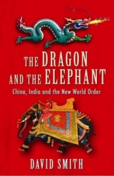 Image of The Dragon and the Elephant by David Smith Book