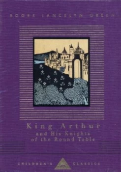 Image of King Arthur and His Knights of the Round Table by Roger Lancelyn Green Hardback