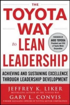 Image of The Toyota Way to Lean Leadership by Jeffrey K Liker Hardback