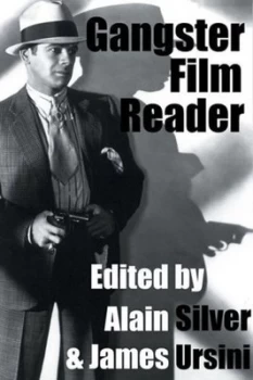 Image of Gangster Film Reader by Alain Silver and James Ursini Paperback