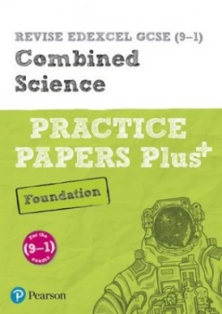 Image of Revise Edexcel Gcse 9-1 Combined Science Foundation Practice Papers Plus by Dr Stephen Hoare Book