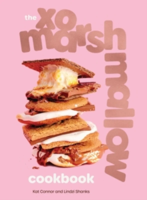 Image of The XO Marshmallow Cookbook Hardback