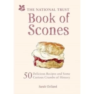 Image of National Trust Book of Scones : Delicious recipes and odd crumbs of history