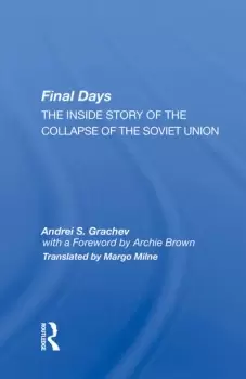 Image of Final DaysThe Inside Story of the Collapse of the Soviet Union