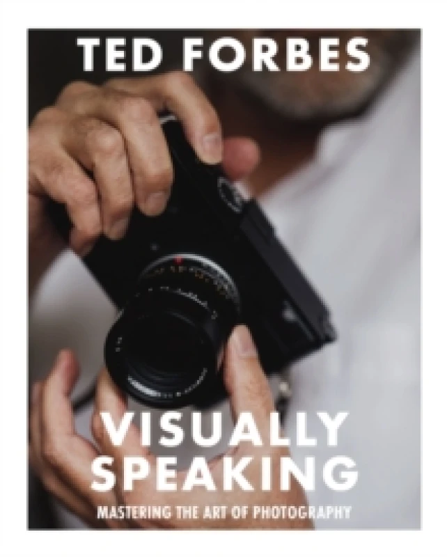 Image of Visually Speaking : Mastering Photography as a Visual Language Paperback / softback
