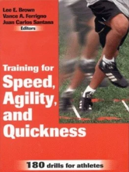 Image of Training for Speed Agility and Quickness by Lee E Brown and Vance a Ferrigno and Juan Carlos Santana Book