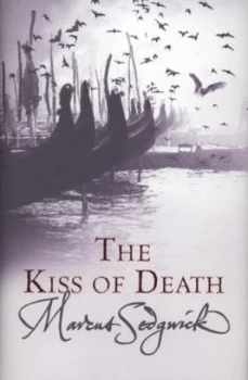 Image of The Kiss of Death by Marcus Sedgwick Hardback