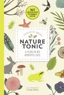 Image of nature tonic a year in my mindful life