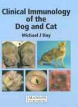 Image of Clinical Immunology of the Dog and Cat. by Michael J. Day Hardback