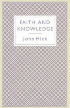 Image of Faith and Knowledge by John Hick Paperback