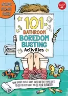 Image of 101 bathroom boredom busting activities brain teasers puzzles games jokes a