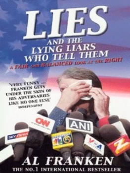 Image of Lies and the Lying Liars Who Tell Them by Al Franken Book