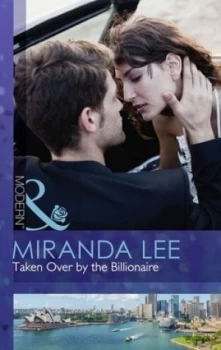 Image of Taken Over by the Billionaire by Miranda Lee Book