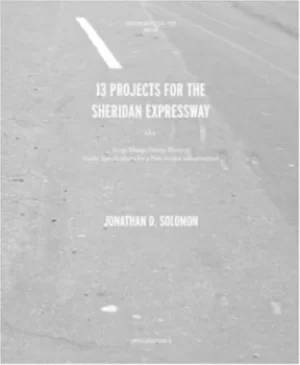 Image of 13 projects for the Sheridan Expressway by Jonathan D Solomon