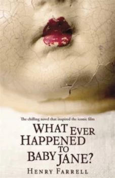 Image of What Ever Happened to Baby Jane by Henry Farrell Paperback
