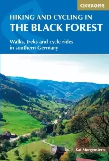 Image of Hiking and Cycling in the Black Forest : Walks, treks and cycle rides in southern Germany