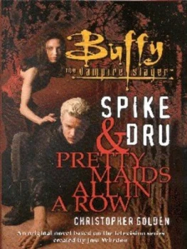 Image of Spike and Dru by Christopher Golden Hardback