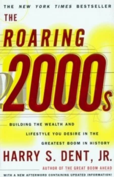 Image of The Roaring 2000s by Harry Dent Paperback
