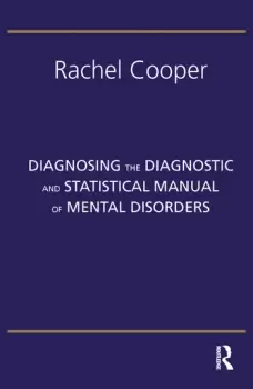 Image of Diagnosing the Diagnostic and Statistical Manual of Mental DisordersFifth Edition
