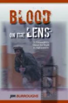 Image of Blood on the Lens by Jim Burroughs Hardback