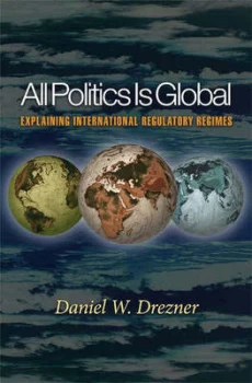 Image of All Politics Is Global by Daniel W. Drezner Hardback