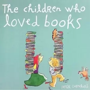 Image of the Children Who Loved Books - Peter Carnavas - Paperback - Used