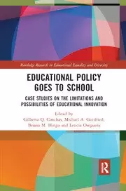 Image of Educational Policy Goes to School Case Studies on the Limitations and Possibilities of Educational Innovation