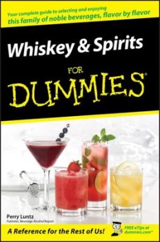 Image of Whiskey & spirits for dummies by Perry Luntz