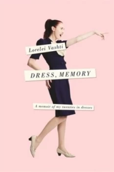 Image of Dress Memory by Lorelei Vashti Book