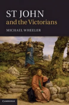 Image of St. John and the Victorians by Michael Wheeler Hardback