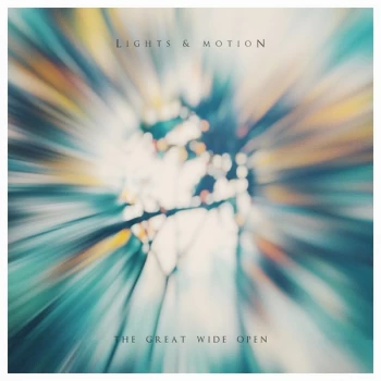 Image of Lights & Motion - The Great Wide Open Vinyl