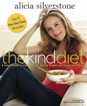 Image of The Kind Diet by Alicia Silverstone Paperback