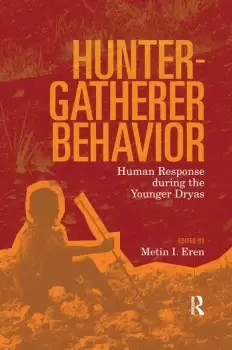 Image of Hunter-Gatherer BehaviorHuman Response During the Younger Dryas