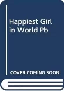 Image of The Happiest Girl in the World : A Novel