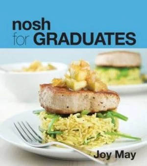 Image of Nosh for Graduates by Joy May and Tim May Paperback