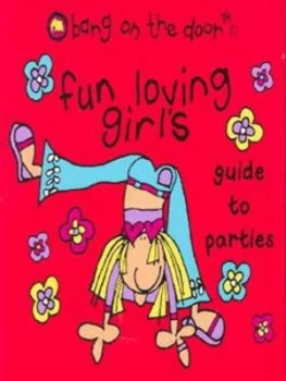 Image of Fun Loving Girls Guide to Parties Book