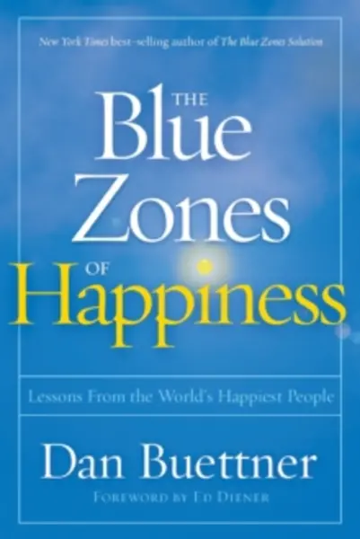 Image of blue zones of happiness lessons from the worlds happiest people 9781426219634