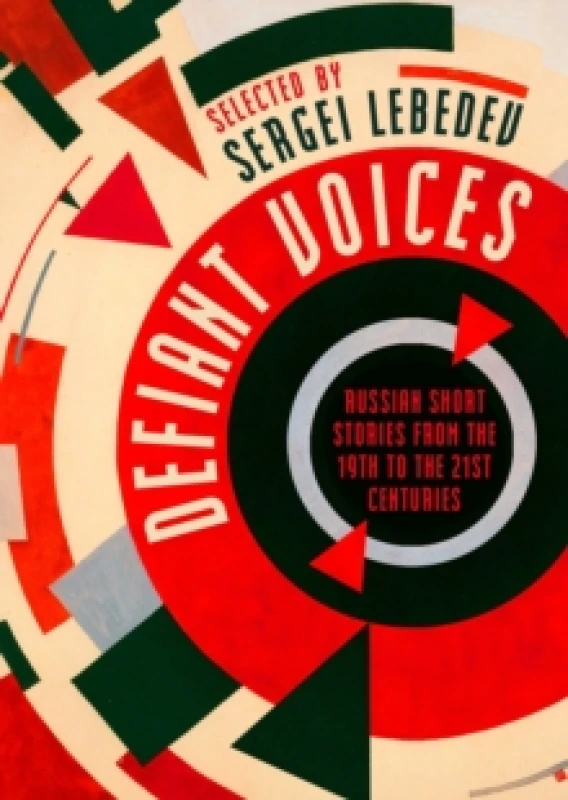 Image of Defiant Voices : Russian Short Stories from the 19th to the 21st Centuries Hardback