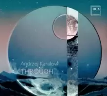 Image of Andrzej Karalow: Through