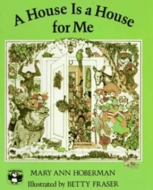 Image of A house is a house for me by Mary Ann Hoberman