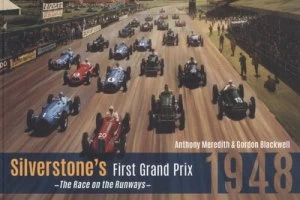 Image of Silverstones First Grand Prix 1948 by Anthony Meredith Paperback