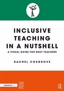 Image of Inclusive Teaching in a Nutshell : A Visual Guide for Busy Teachers