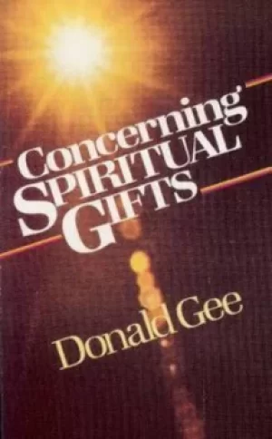 Image of Concerning Spiritual Gifts by Donald Gee