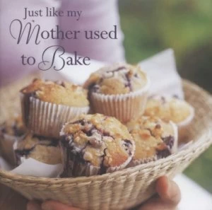 Image of Just like My Mother Used to Bake Hardback