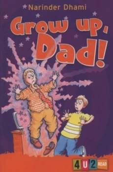 Image of Grow up Dad by Narinder Dhami and Mike Phillips Paperback