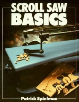 Image of Scroll Saw Basics by Patrick Spielman Paperback