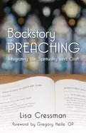 Image of backstory preaching integrating life spirituality and craft