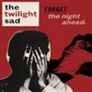 image of The Twilight Sad - Forget The Night Ahead CD