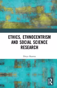 Image of Ethics Ethnocentrism and Social Science Research