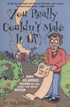 Image of You Really Couldnt Make It up by Jack Crossley Book